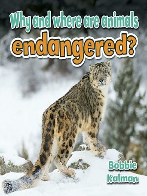 cover image of Why and where are animals endangered?